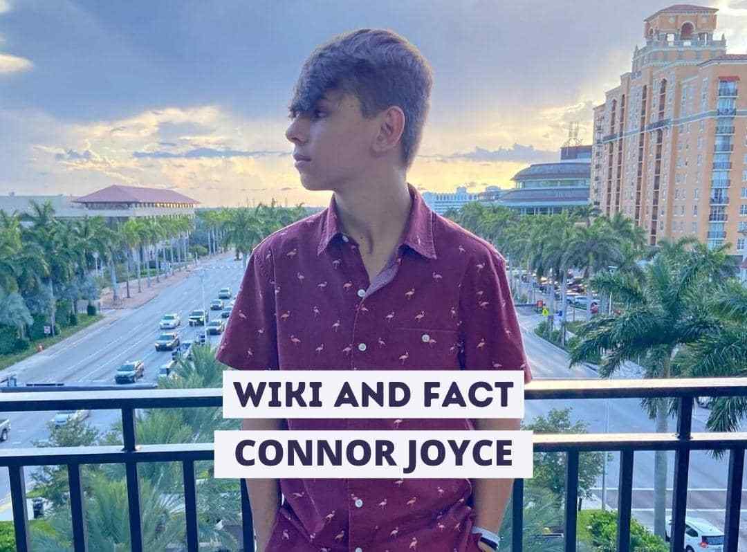 Connor Joyce Wiki and Fact