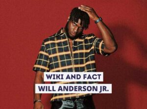 Will Anderson Jr. Wiki and Fact