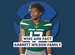 Garrett Wilson Family Wiki and Fact