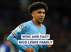 Rico Lewis family Wiki and Fact
